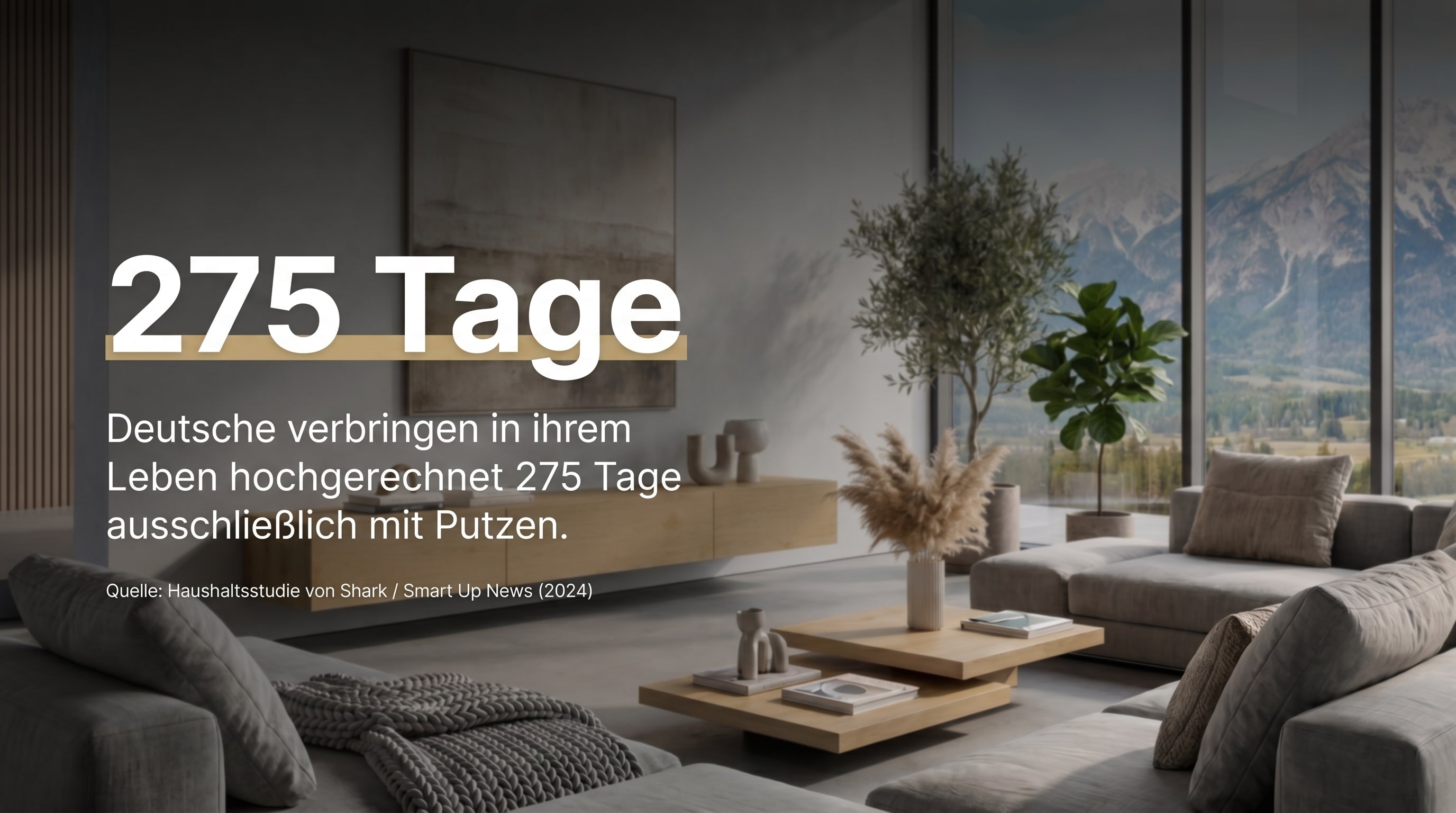 275 Tage &ndash; Les Allemands passent, en moyenne, 275 Tage de leur vie exclusivement &agrave; faire le m&eacute;nage.